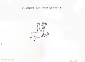 Pigeon at the Wheel!