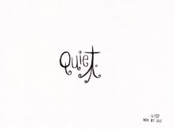 Quiet