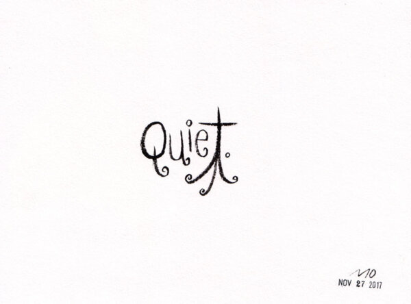 Quiet