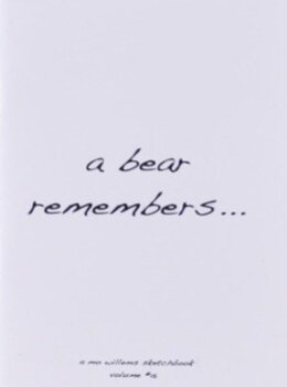A Bear Remembers. . .