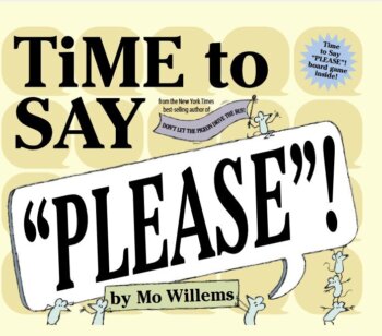 Time to Say Please!